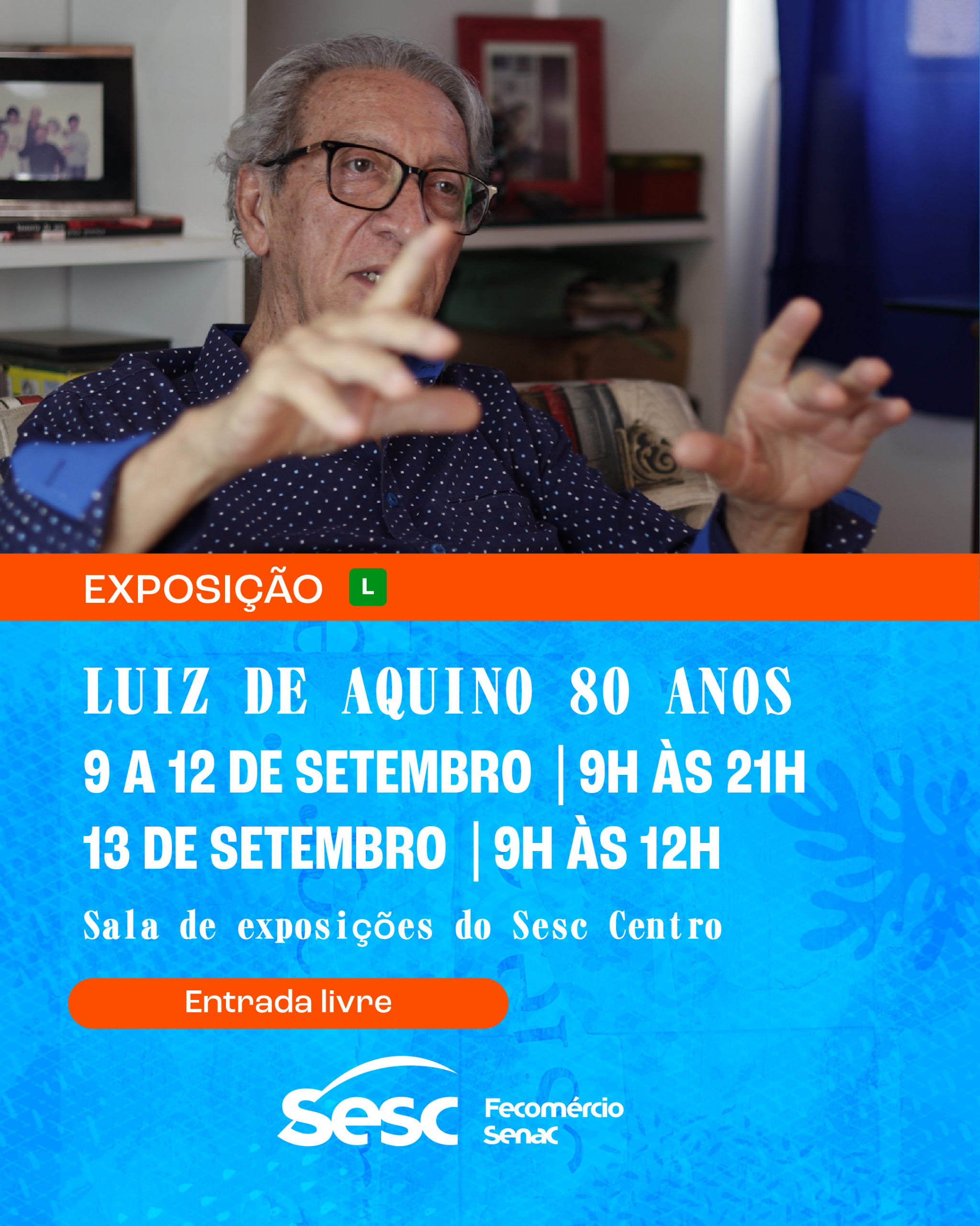 Exposição Luiz de Aquino: 80 anos – Circuito Literário