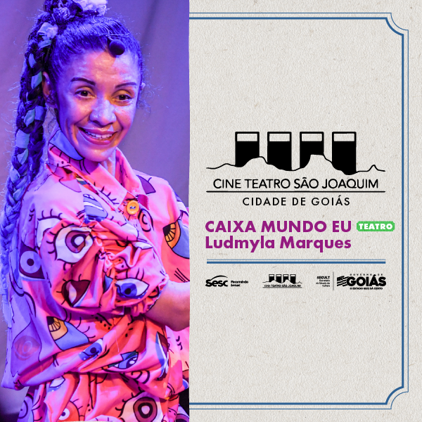 Espetáculo: Caixa Mundo Eu